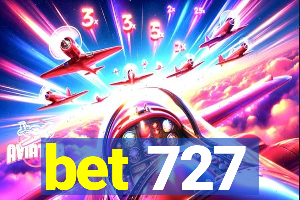 bet 727